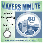 Picture of a circle that has a building on it and it says Mayers Memorial Hospital. It says:
MAYERS MINUTE
Whats Happening at MMHD?